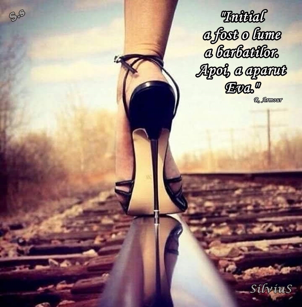 Inițial a fost o lume a bărbaților. Apoi, a apărut Eva. R. Armour